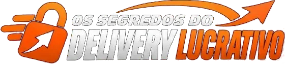 Os Segredos do Delivery Lucrativo